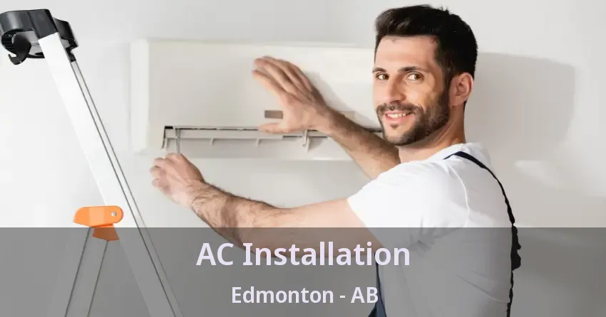 AC Installation Edmonton - AB