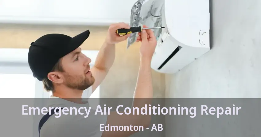 Emergency Air Conditioning Repair Edmonton - AB
