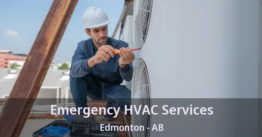 Emergency HVAC Services Edmonton - AB