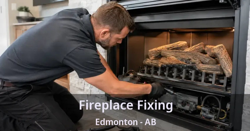 Fireplace Fixing Edmonton - AB