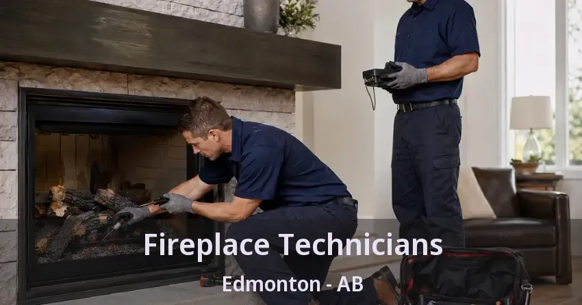 Fireplace Technicians Edmonton - AB