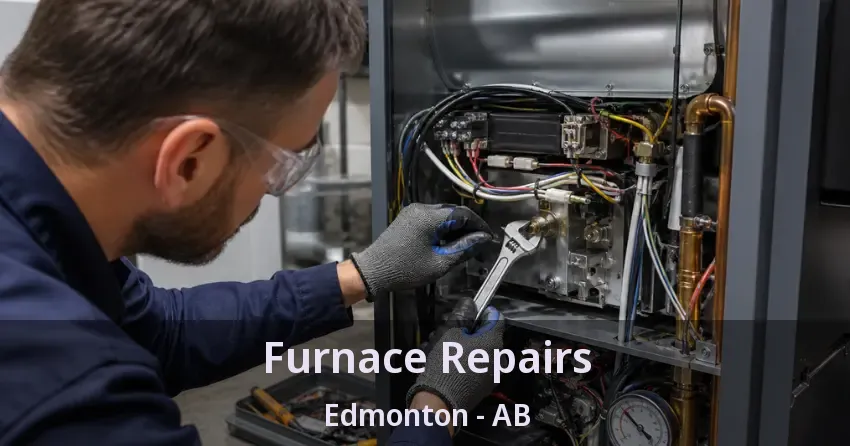 Furnace Repairs Edmonton - AB