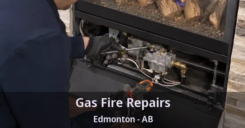 Gas Fire Repairs Edmonton - AB
