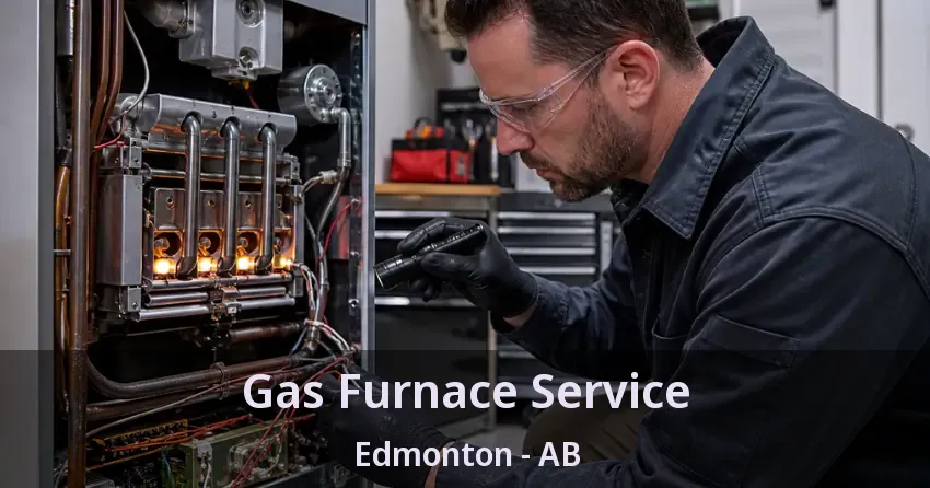 Gas Furnace Service Edmonton - AB