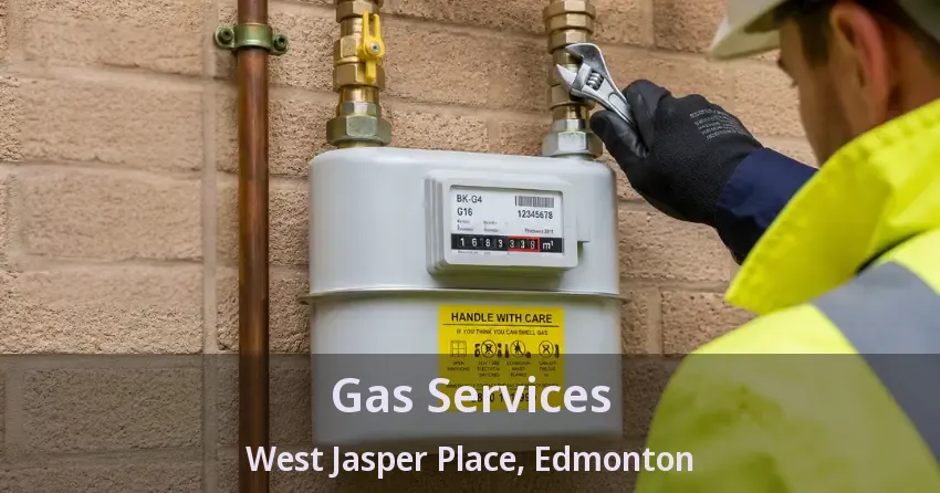 Gas Services West Jasper Place, Edmonton - AB