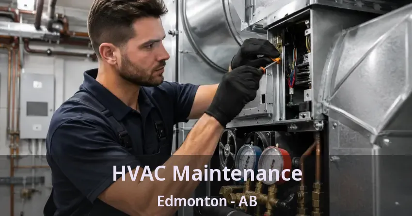 HVAC Maintenance Edmonton - AB