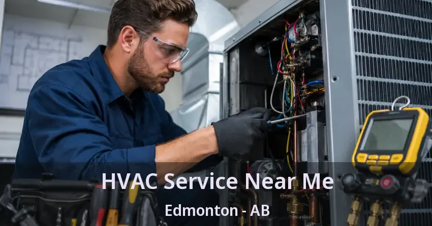 HVAC Service Near Me Edmonton - AB