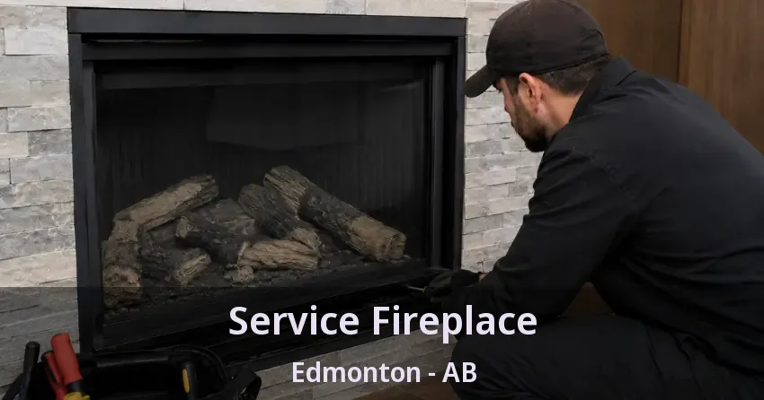 Service Fireplace Edmonton - AB